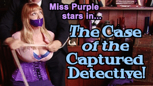xsiteability.com - The Case of the Captured Detective - Part 1 - Starring Miss Purple thumbnail