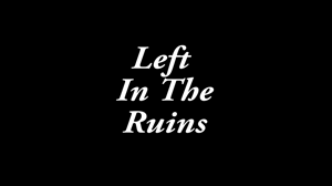 xsiteability.com - Left in the Ruins thumbnail